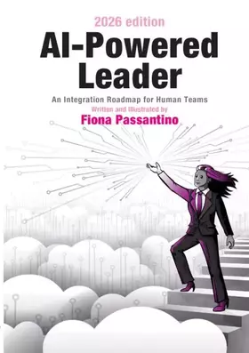 Couverture du produit · AI-Powered Leader: An Integration Roadmap for Human Teams